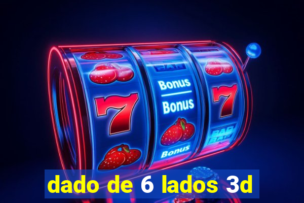 dado de 6 lados 3d